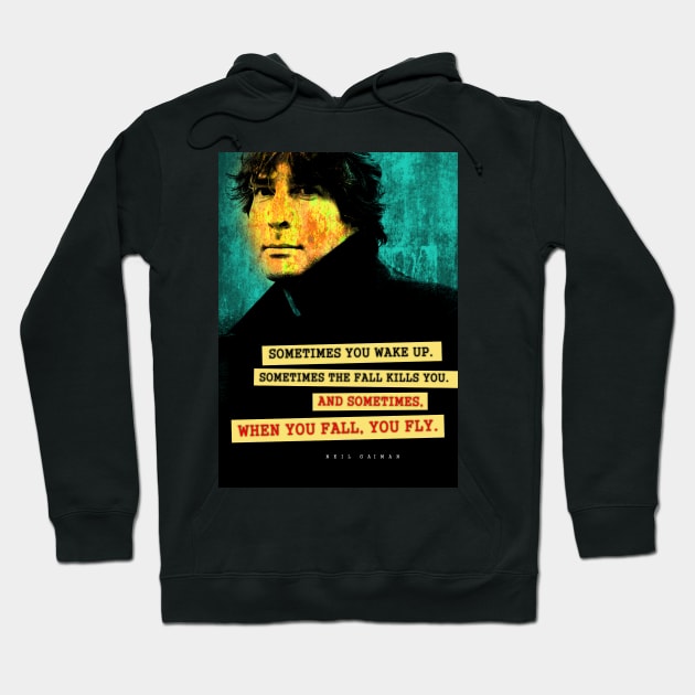 Neil Gaiman Quote Hoodie by pahleeloola